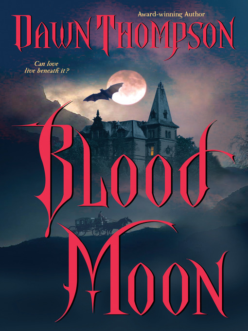 Title details for Blood Moon by Dawn Thompson - Available